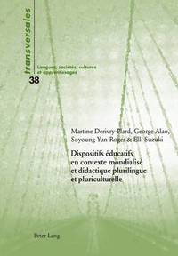 bokomslag Dispositifs ducatifs En Contexte Mondialis Et Didactique Plurilingue Et Pluriculturelle