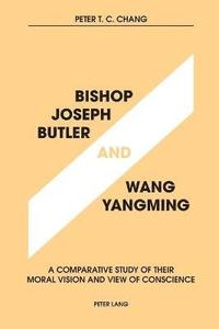 bokomslag Bishop Joseph Butler and Wang Yangming