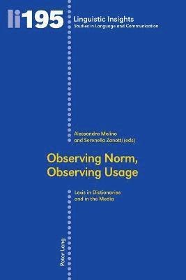 Observing Norm, Observing Usage 1
