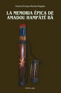 bokomslag La Memoria pica de Amadou Hampt B