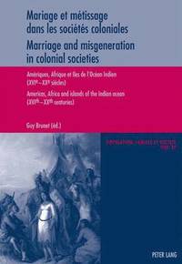 bokomslag Mariage Et Maetissage Dans Les Sociaetaes Coloniales