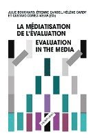 bokomslag La mdiatisation de lvaluation/Evaluation in the Media