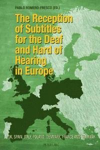 bokomslag Reception of Subtitles for the Deaf and Hard of Hearing in Europe
