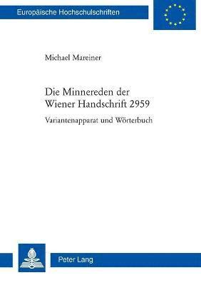 Die Minnereden der Wiener Handschrift 2959 1