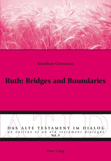Jonathan Grossman - Ruth: Bridges and Boundaries, Häftad