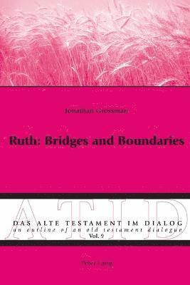 Ruth: Bridges and Boundaries