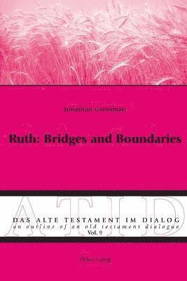 Ruth: Bridges and Boundaries 1