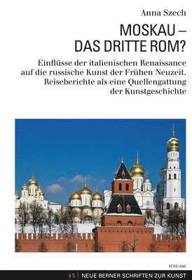 Moskau - Das Dritte Rom? 1