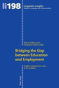 bokomslag Bridging the Gap between Education and Employment