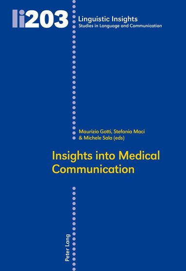 Maurizio Gotti, Stefania Maria Maci, Michele Sala - Insights Into Medical Communication, Häftad