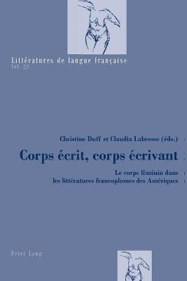 bokomslag Corps écrit, corps écrivant