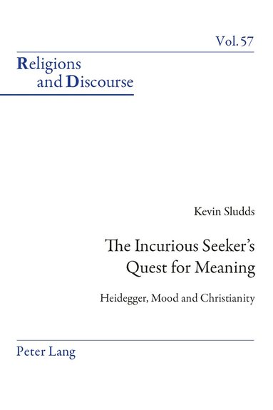 Kevin Sludds - Incurious Seeker’s Quest for Meaning, Häftad