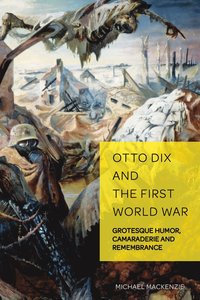 bokomslag Otto Dix and the First World War