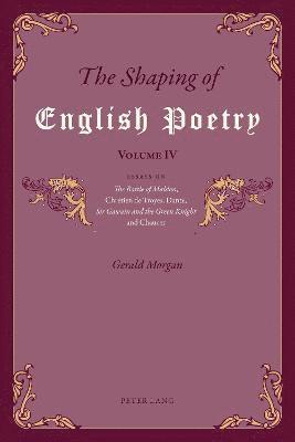 bokomslag The Shaping of English Poetry  Volume IV