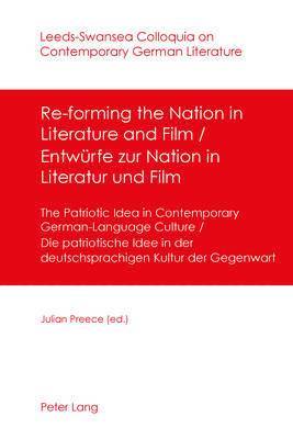bokomslag Re-forming the Nation in Literature and Film - Entwuerfe zur Nation in Literatur und Film