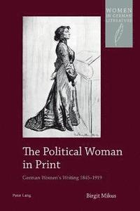 bokomslag The Political Woman in Print