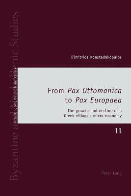 bokomslag From Pax Ottomanica to Pax Europaea