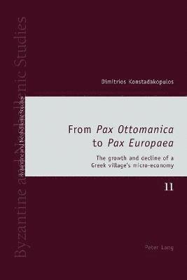 bokomslag From "Pax Ottomanica" to "Pax Europaea"
