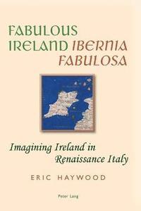 bokomslag Fabulous Ireland- Ibernia Fabulosa