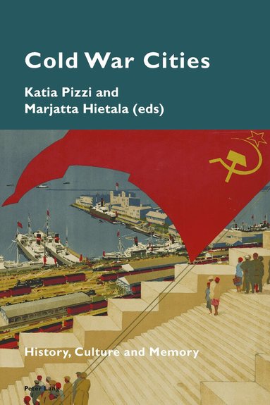 Katia Pizzi, Marjatta Hietala - Cold War Cities, Häftad
