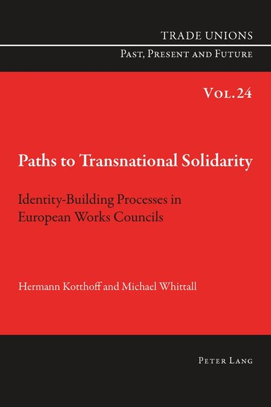 Hermann Kotthoff, Michael Whittall, Craig Phelan - Paths to Transnational Solidarity, Häftad