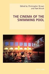 bokomslag Cinema of the Swimming Pool