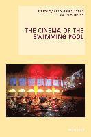 bokomslag The Cinema of the Swimming Pool