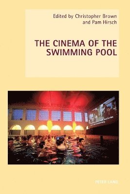 bokomslag The Cinema of the Swimming Pool