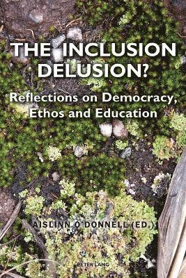 bokomslag The Inclusion Delusion?