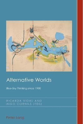 Ricarda Vidal, Ingo Cornils - Alternative Worlds, Häftad
