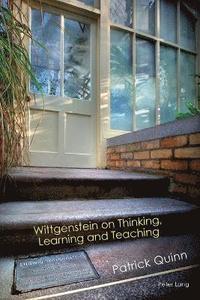 bokomslag Wittgenstein on Thinking, Learning and Teaching