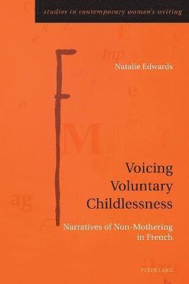 Voicing Voluntary Childlessness 1