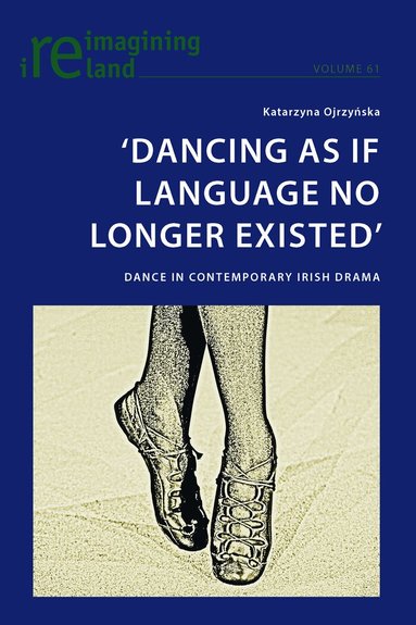 Katarzyna Ojrzynska - ‘Dancing As If Language No Longer Existed’, Häftad