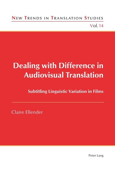 Claire Ellender - Dealing with Difference in Audiovisual Translation, Häftad