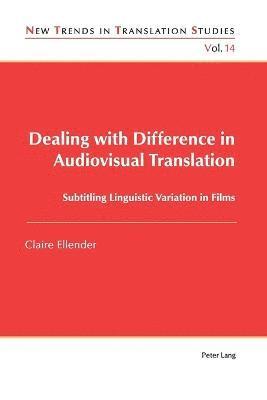 Dealing with Difference in Audiovisual Translation 1