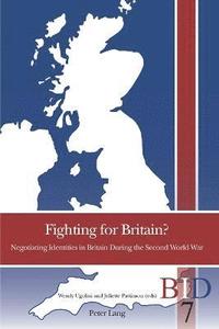 bokomslag Fighting for Britain?