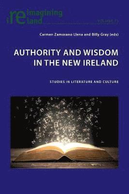 Authority and Wisdom in the New Ireland 1