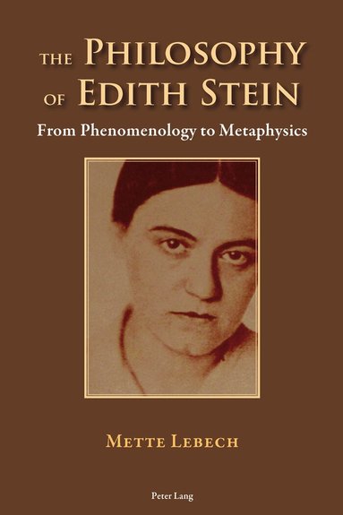 Mette Lebech - Philosophy of Edith Stein, Häftad