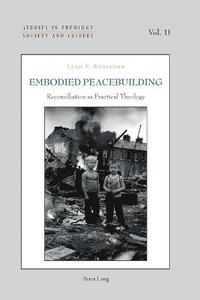 bokomslag Embodied Peacebuilding
