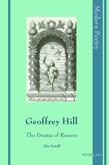 Alex Pestell - Geoffrey Hill, Inbunden