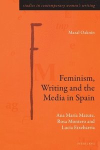 bokomslag Feminism, Writing and the Media in Spain