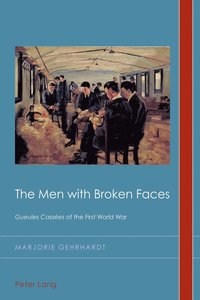 bokomslag The Men with Broken Faces