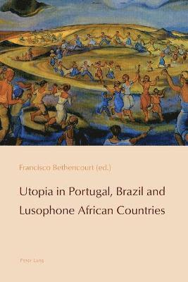 Utopia in Portugal, Brazil and Lusophone African Countries 1