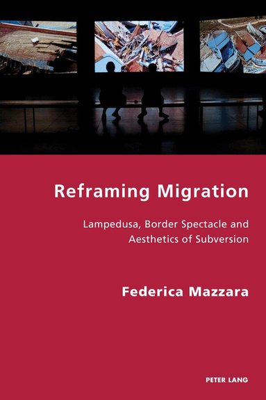 Federica Mazzara, Pierpaolo Antonello, Robert S. C. Gordon - Reframing Migration, Häftad