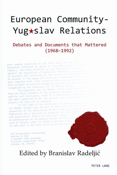 Branislav Radeljić - European Community – Yugoslav Relations, Inbunden