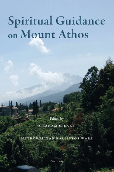Graham Speake, Kallistos Ware - Spiritual Guidance on Mount Athos, Häftad