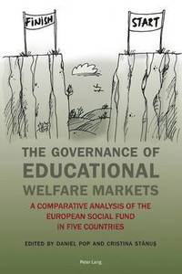bokomslag The Governance of Educational Welfare Markets