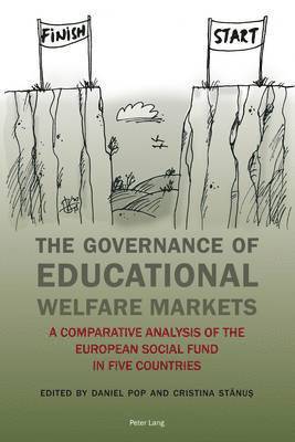 Daniel Pop, Cristina Stanus - Governance of Educational Welfare Markets, Häftad