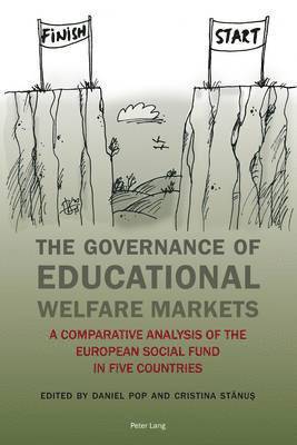 The Governance of Educational Welfare Markets 1