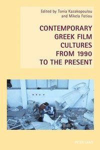 bokomslag Contemporary Greek Film Cultures from 1990 to the Present